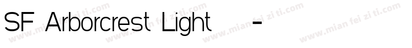 SF Arborcrest Light 常规字体转换